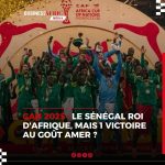 CAN 2025 Maroc: le Sénégal qualifie la décision de la CAF d&rsquo;inique et promet de l&rsquo;attaquer devant le Tribunal Arbitral de Lausanne